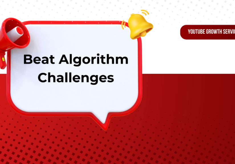 Beat Algorithm Challenges- YouTube Growth Service